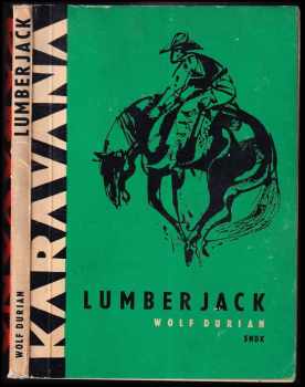 Lumberjack : dobrodružství v severoamerických lesích