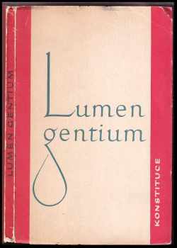 Lumen gentium : Světlo národů : Věroučná konstituce o církvi