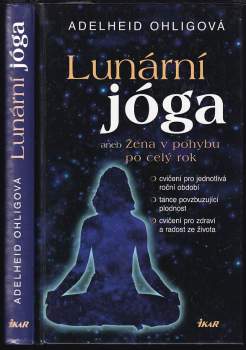 Lunární jóga, aneb, Žena v pohybu po celý rok