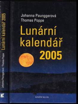 Johanna Paungger: Lunární kalendář 2005