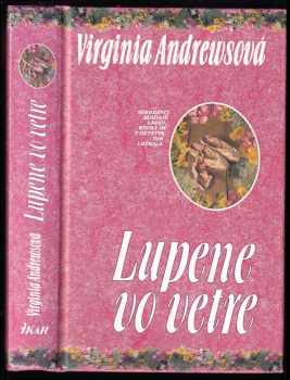 Lupene vo vetre - V. C Andrews, V. C Andrews, V. C Andrews (1993, Ikar) - ID: 398578