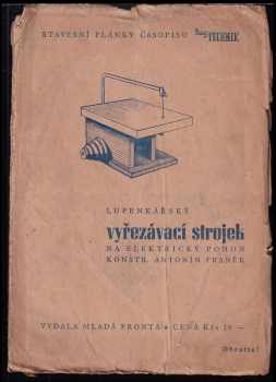 Lupenkářský vyřezávací strojek na elektrický pohon