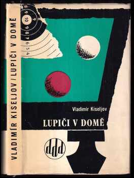 Lupiči v domě - Vladimír Kiseljov, Vladimir Leont'jevič Kiselev (1966, Svět sovětů) - ID: 424482