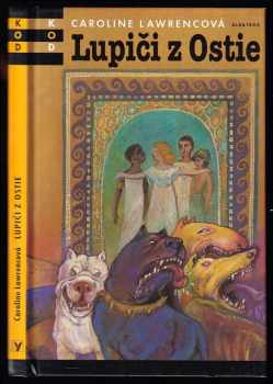 Caroline Lawrence: Lupiči z Ostie