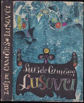 Lusovci - Luís de Camões (1958, Státní nakladatelství krásné literatury, hudby a umění) - ID: 812200