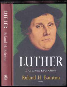 Roland Herbert Bainton: Luther