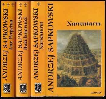 Husitská trilogie KOMPLET, 1. - 3. díl : Narrenturm + Boží bojovníci + Lux Perpetua - Andrzej Sapkowski, Andrzej Sapkowski, Andrzej Sapkowski, Andrzej Sapkowski (2005, Leonardo) - ID: 609658