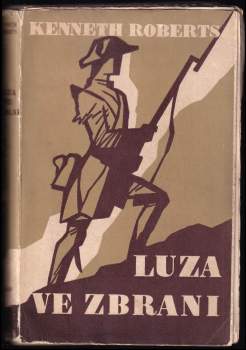 Kenneth Lewis Roberts: Luza ve zbrani