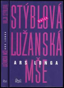 Valja Stýblová: Lužanská mše
