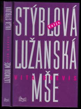 Lužanská mše : Vita brevis