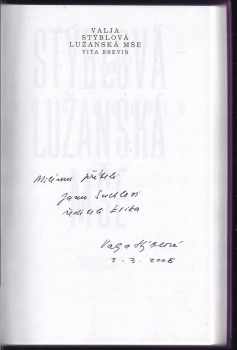 Valja Stýblová: Lužanská mše : vita brevis - DEDIKACE / PODPIS JANU SUCHLOVI OD VALJA STÝBLOVÁ
