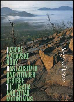 Siegfried Weiss: Lužické a Žitavské hory