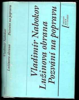Vladimir Vladimirovič Nabokov: Lužinova obrana : Pozvání na popravu