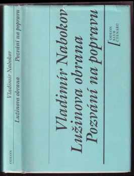 Vladimir Vladimirovič Nabokov: Lužinova obrana : Pozvání na popravu