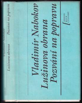 Vladimir Vladimirovič Nabokov: Lužinova obrana ; Pozvání na popravu