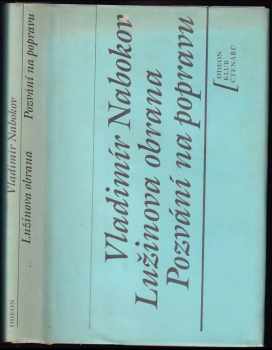 Lužinova obrana ; Pozvání na popravu - Vladimir Vladimirovič Nabokov (1990, Odeon) - ID: 584525