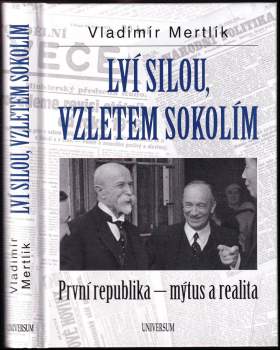 Vladimír Mertlík: Lví silou, vzletem sokolím