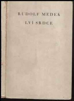 Lví srdce : 1914-1918 - Rudolf Medek (1926, Bohuslav Hendrich) - ID: 1906345