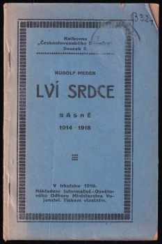 Lví srdce : básně 1914-1918 - Rudolf Medek (1919, Nákladem Informačně-Osvětového - Odboru Ministerstva Vojenství) - ID: 646561