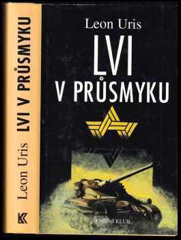 Lvi v průsmyku - Leon Uris (1998, Knižní klub) - ID: 835969