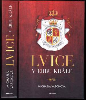 Michaela Vaščíková: Lvice v erbu krále