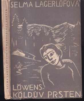 Löwensköldův prsten - Selma Lagerlöf (1927, Müller a spol.]) - ID: 500091