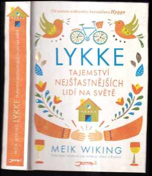 Meik Wiking: Lykke : tajemství nejšťastnějších lidí na světě