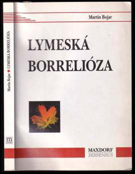 Martin Bojar: Lymeská borrelióza