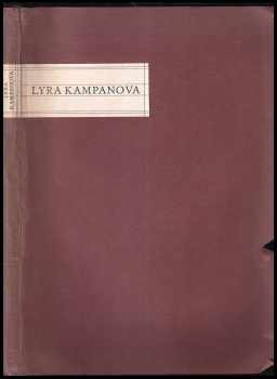 Lyra Kampanova : výbor z žalmů a ód mistra Kampana - Jan Campanus Vodňanský (1942, Evropský literární klub) - ID: 182773