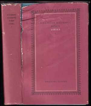 Lyrika : I - Aleksandr Sergejevič Puškin (1956, Státní nakladatelství krásné literatury, hudby a umění) - ID: 228390