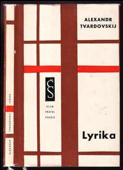 Lyrika - Aleksandr Trifonovič Tvardovskij (1961, Svět sovětů) - ID: 345536