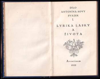 Antonín Sova: Lyrika lásky a života