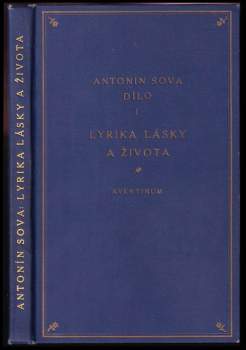 Antonín Sova: Lyrika lásky a života