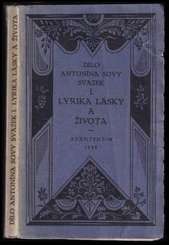 Antonín Sova: Lyrika lásky a života