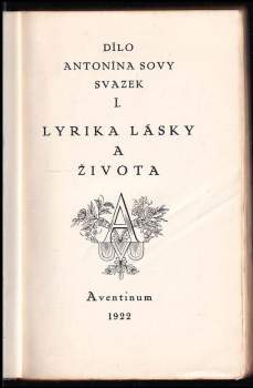 Antonín Sova: Lyrika lásky a života