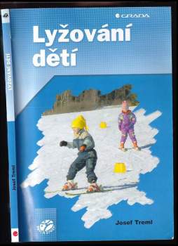 Josef Treml: Lyžování dětí
