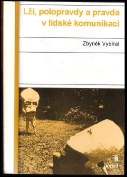Lži, polopravdy a pravda v lidské komunikaci
