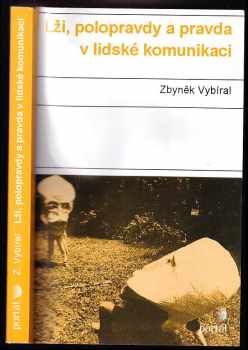 Lži, polopravdy a pravda v lidské komunikaci