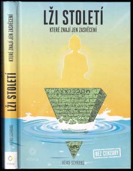 Lži století, které znají jen zasvěcení