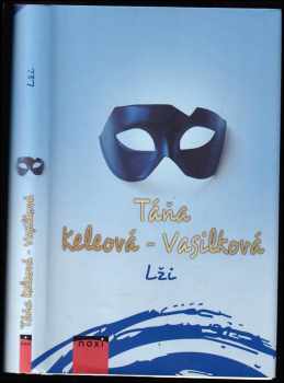 Táňa Keleová-Vasilková: Lži