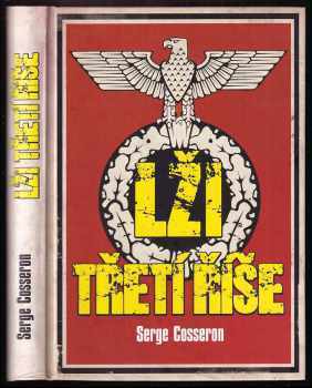 Serge Cosseron: Lži Třetí říše