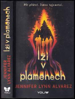 Jennifer Lynn Alvarez: Lži v plamenech