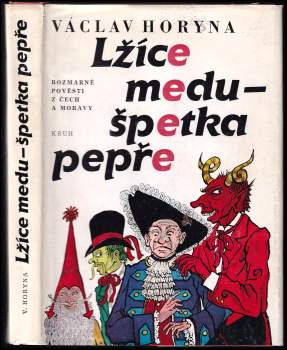 Václav Horyna: Lžíce medu - špetka pepře