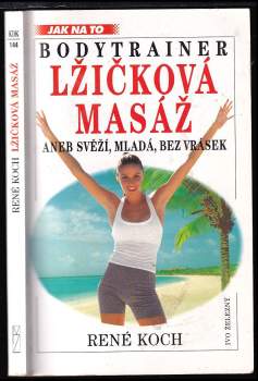 Lžičková masáž, aneb, Svěží, mladá, bez vrásek