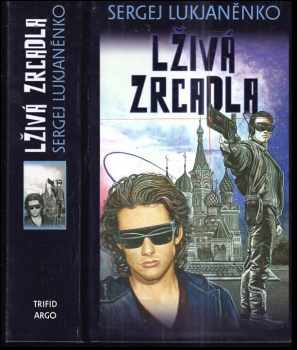 Lživá zrcadla ; Průzračné vitráže