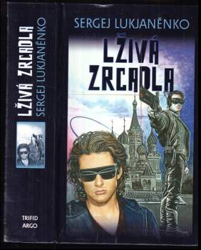 Lživá zrcadla ; Průzračné vitráže