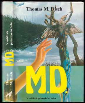 M D : v osidlech pohanského boha. - Thomas Michael Disch (1993, Adam) - ID: 333929