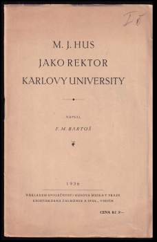 M.J. Hus jako rektor Karlovy university