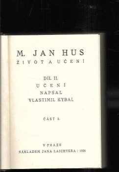 Václav Novotný: M. Jan Hus : život a učení. Díl 2, Učení. Část 2