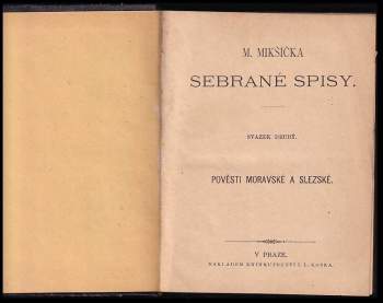 Matěj Mikšíček: M. Mikšíčka Sebrané spisy